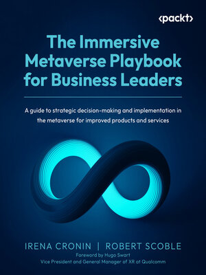 cover image of The Immersive Metaverse Playbook for Business Leaders